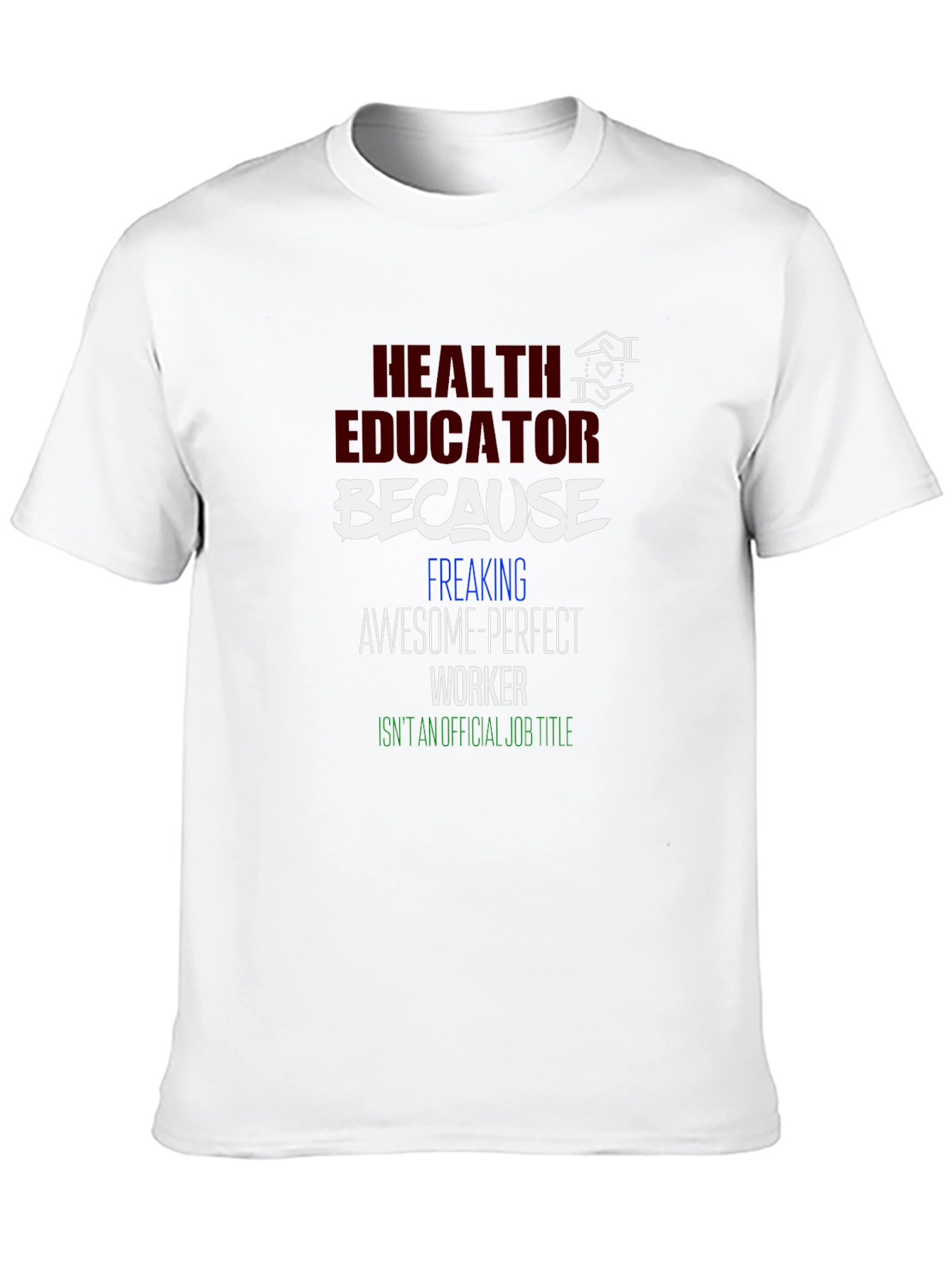 Health Educator Novelty Graphic Tee