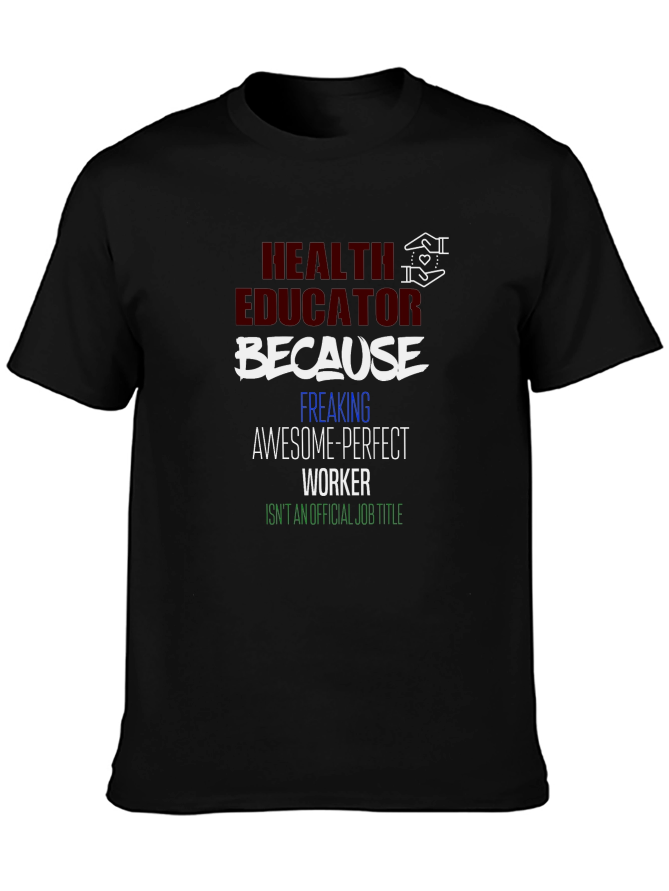 Health Educator Novelty Graphic Tee