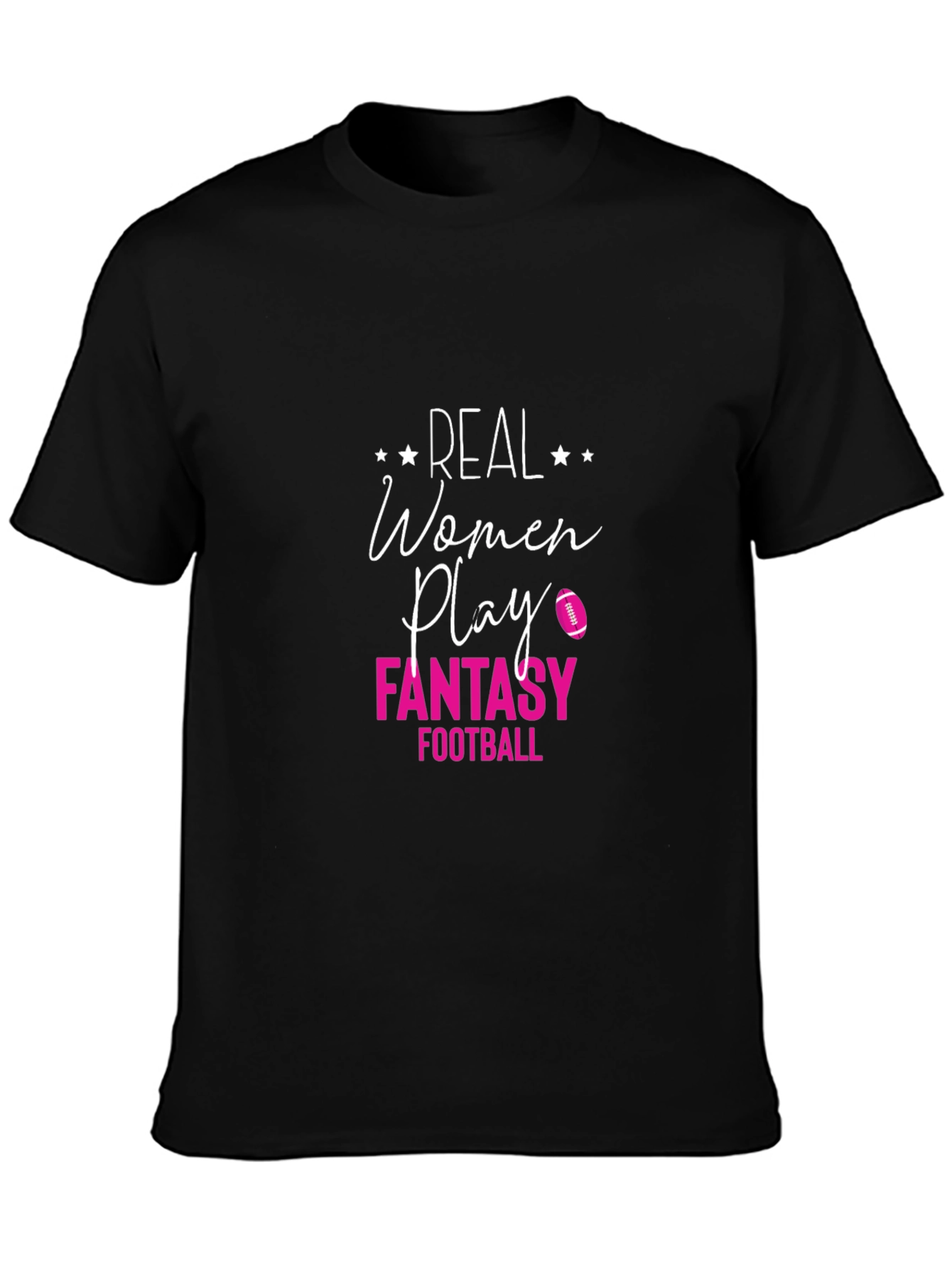 Real Women Play Fantasy Football Graphic Tee
