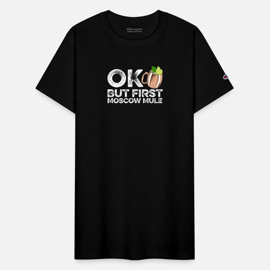 OK But First Moscow Mule Lover T-Shirt Funny Wine