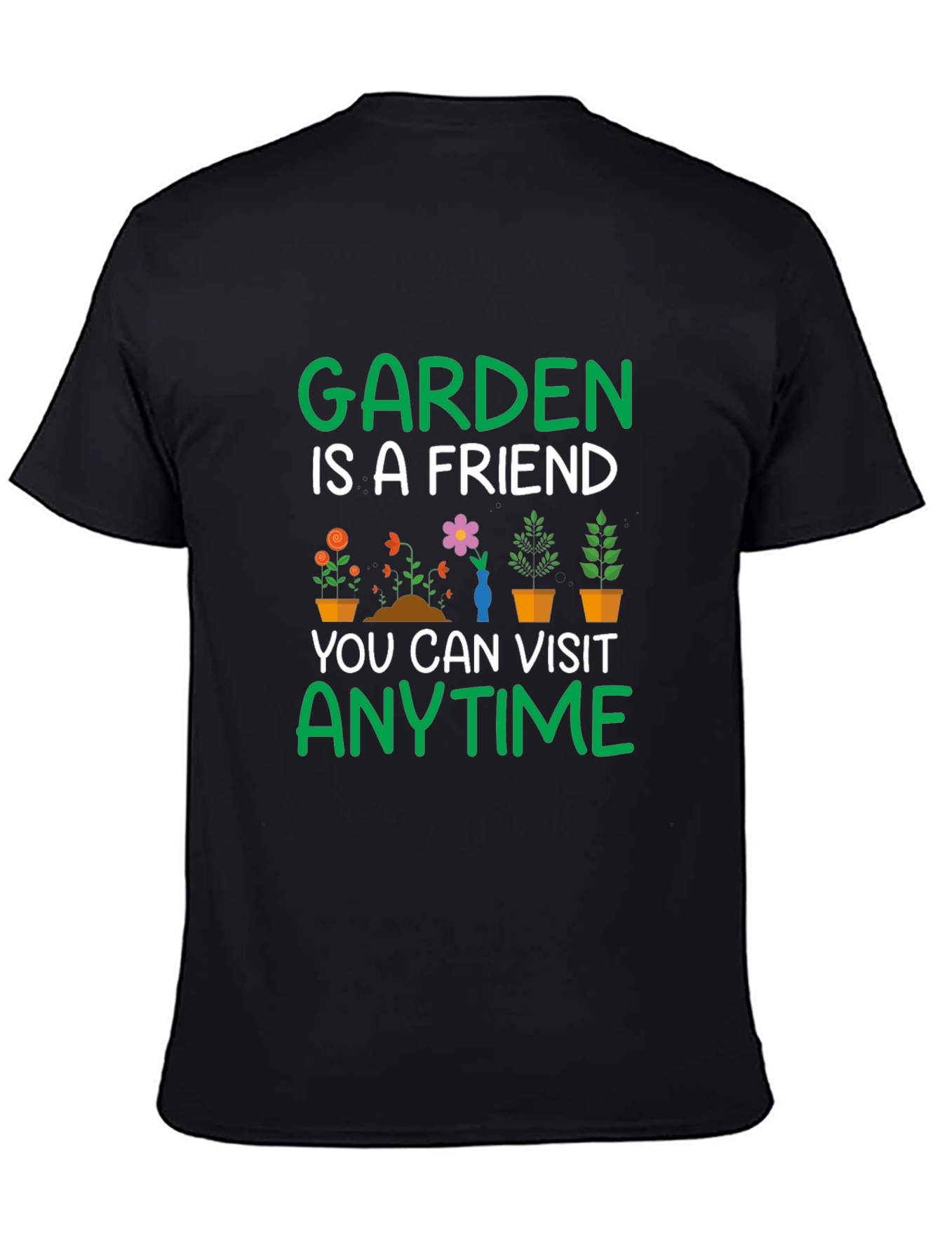 Garden is a Friend T-Shirt