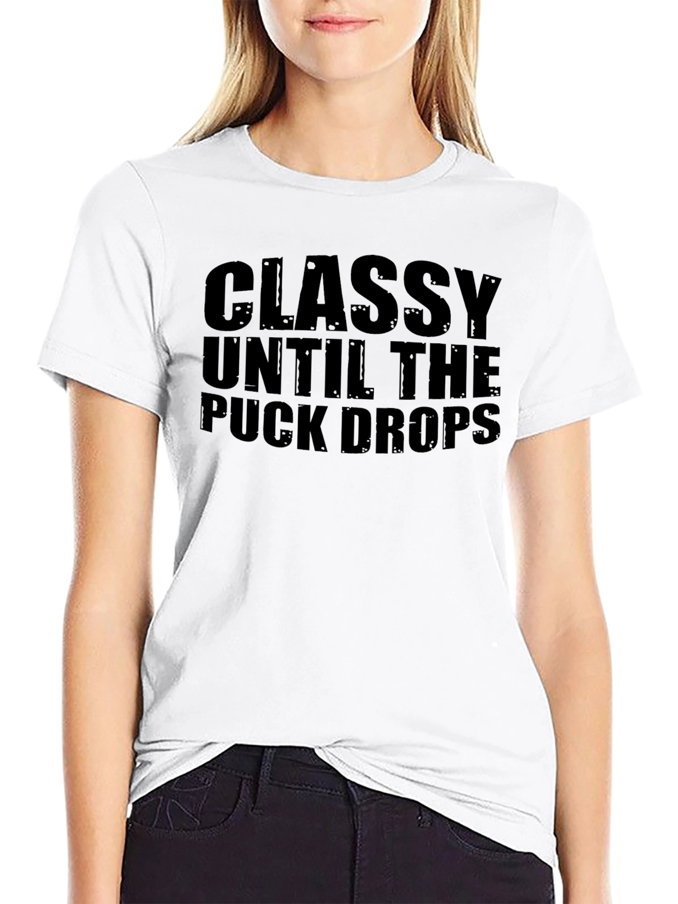 Classy Until The Puck Drops T-Shirt