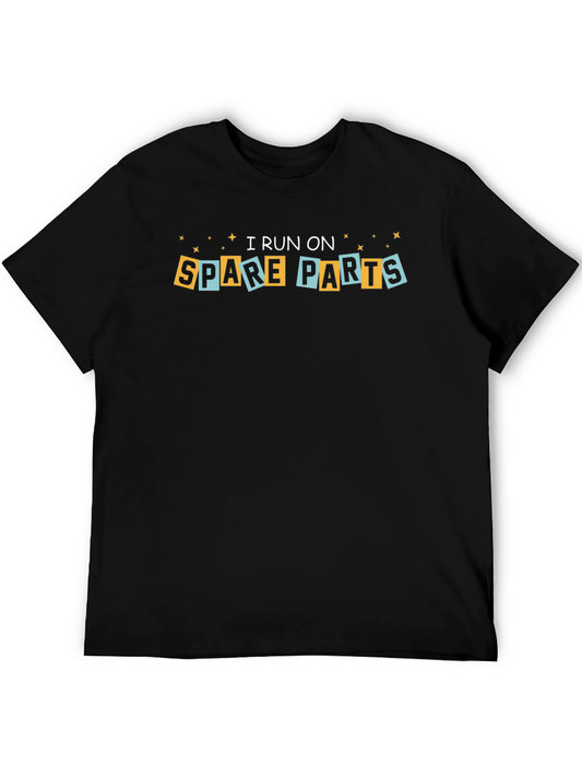I Run On Spare Parts - Novelty Graphic T-Shirt