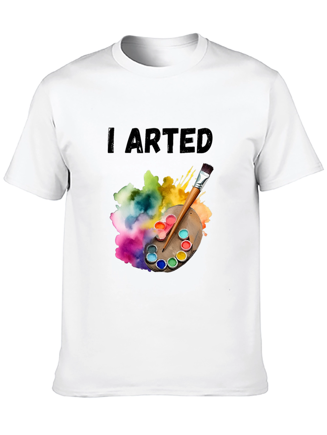 I Arted T-Shirt - Artist Palette Design
