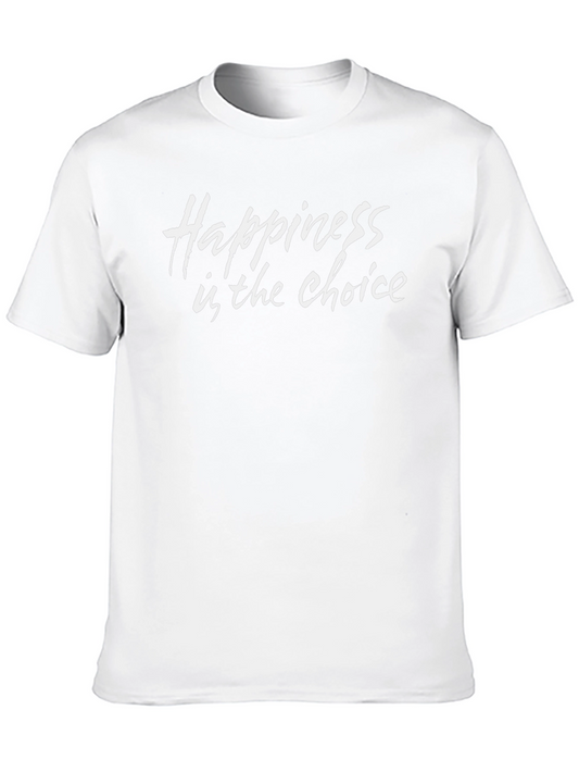 Happiness Choice T-Shirt - Positive Message Tee