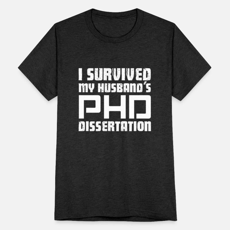 Ph.D. I Survived My Husband's PHD Dissertation
