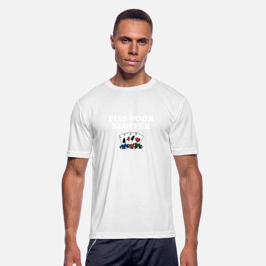 Piss Poor Bluffer Poker Sarcastic Poker Player