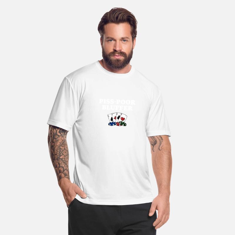 Piss Poor Bluffer Poker Sarcastic Poker Player