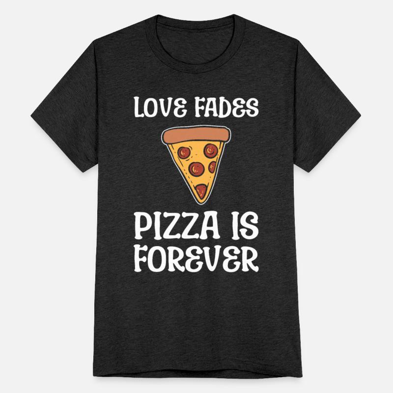 Pizza Is Forever Pizza Lover