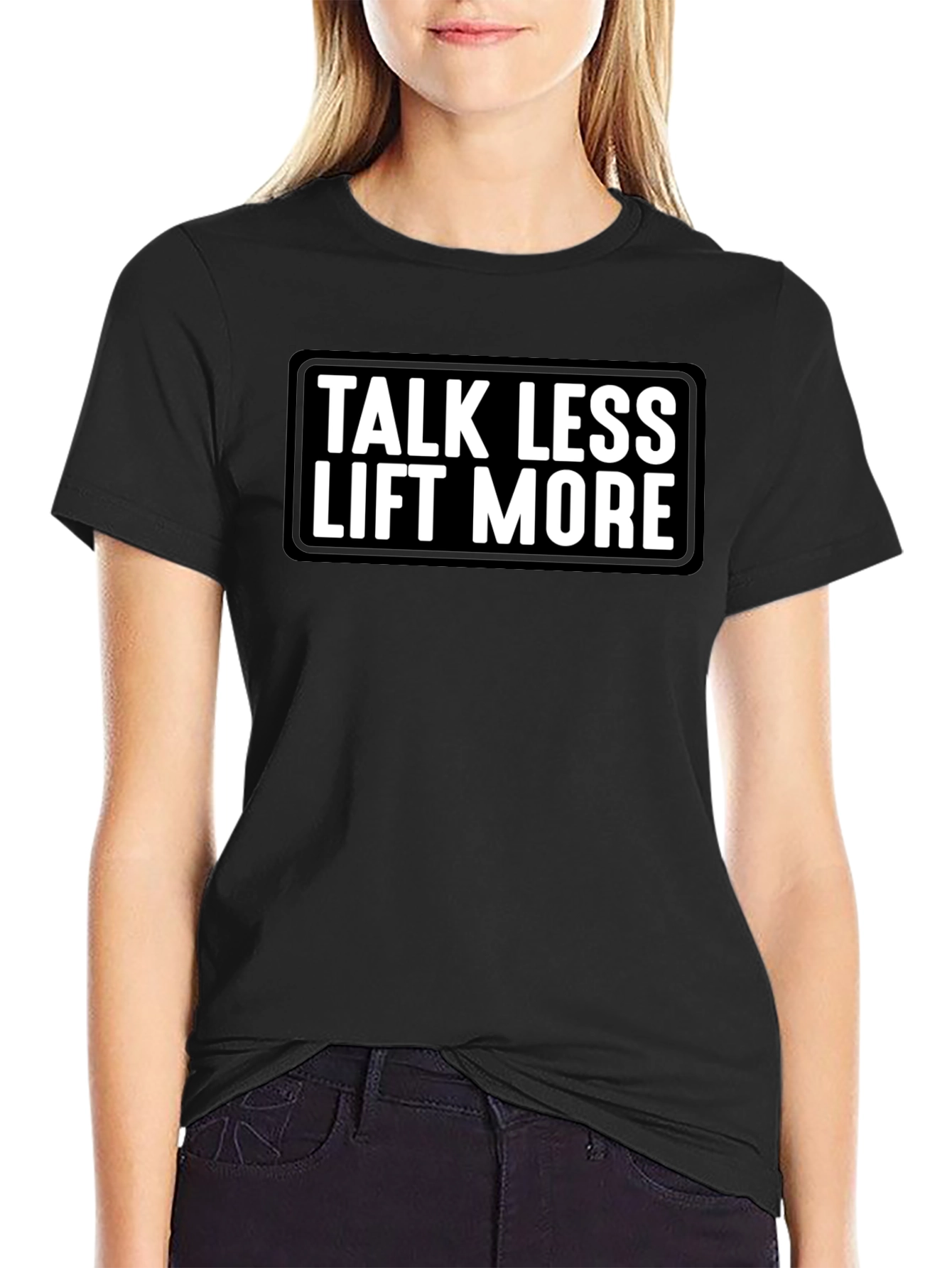 Talk Less Lift More Graphic Tee - Black