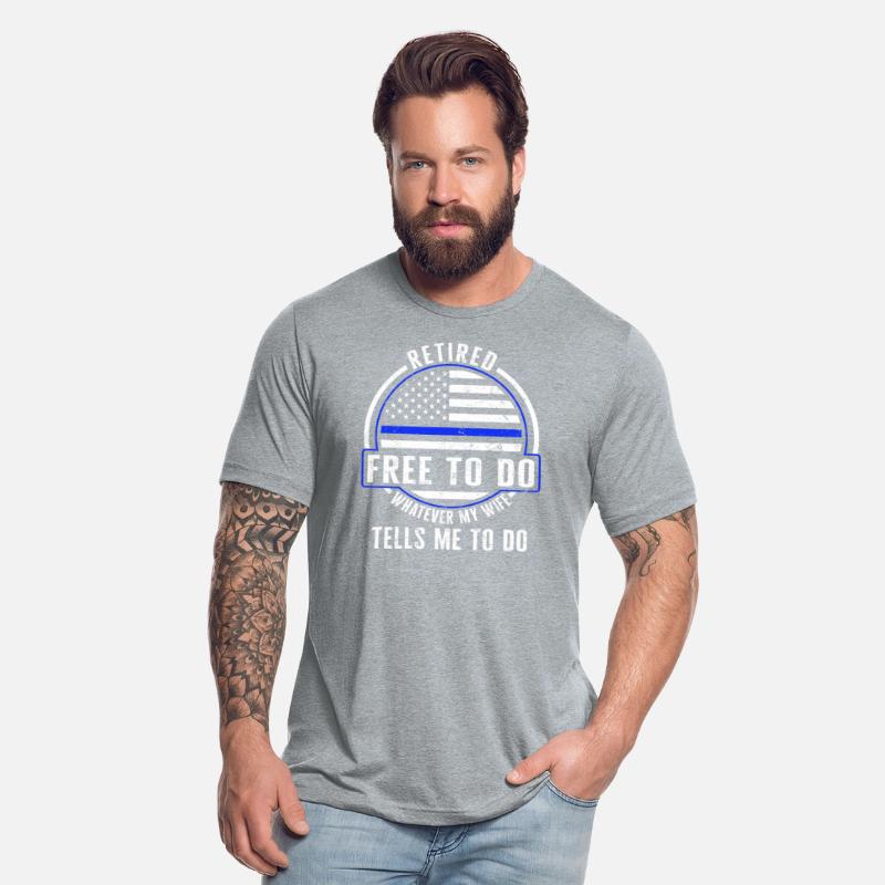 Police Shirt, Retired Free To Do Whatever My Wife