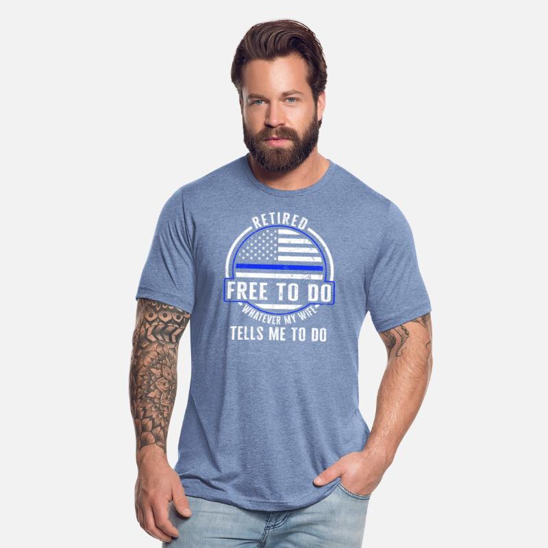 Police Shirt, Retired Free To Do Whatever My Wife