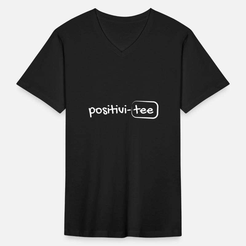 Positivi-Tee Funny Positive