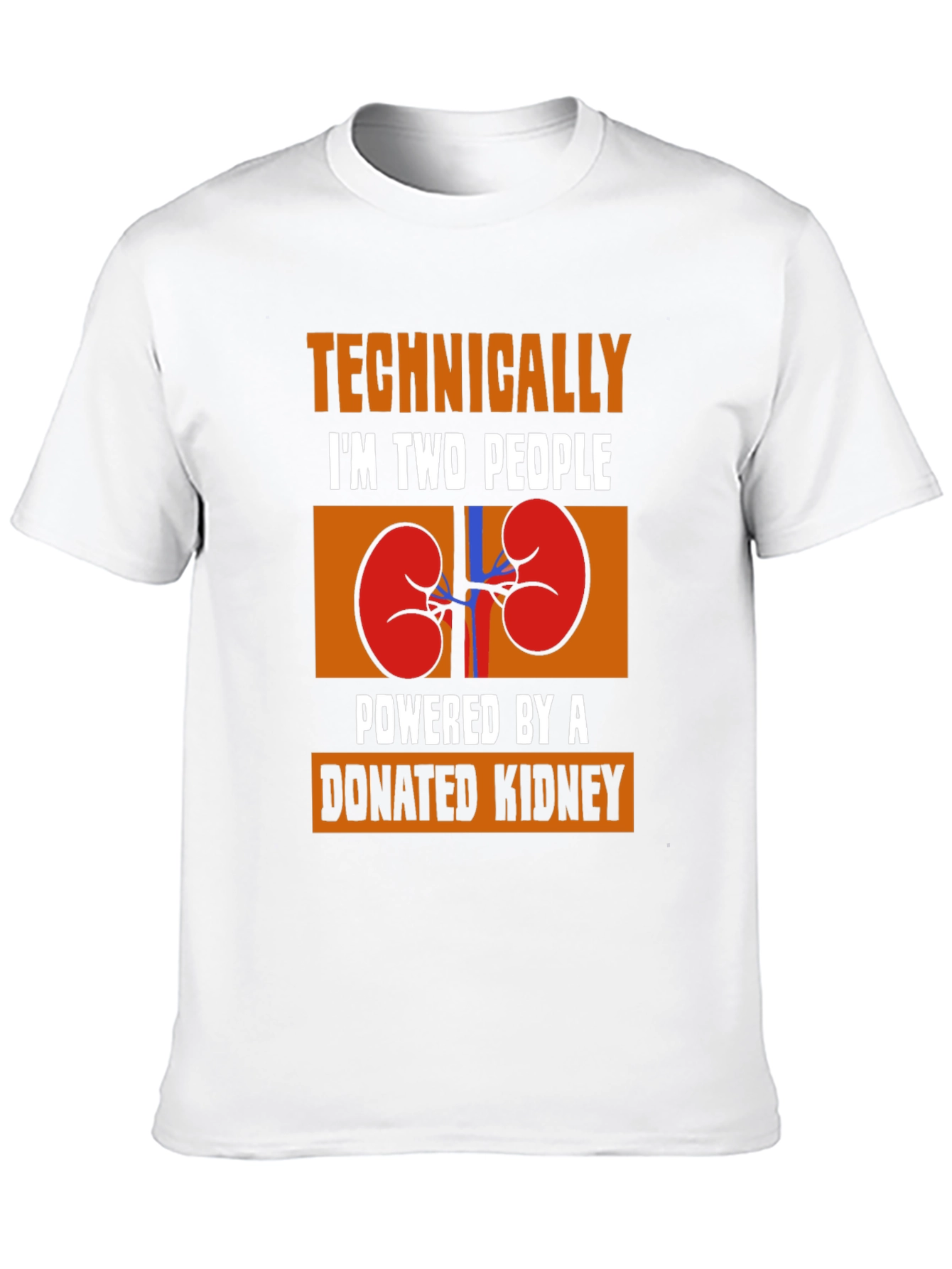 Two People Powered by a Donated Kidney T-Shirt