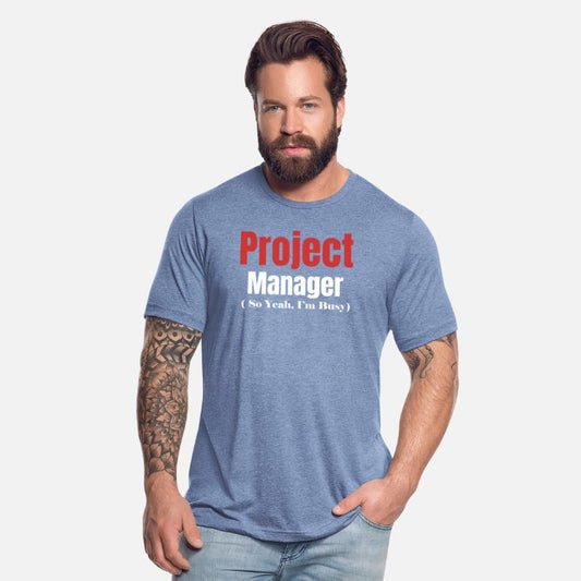 Project Manager (So, Yeah, I'm Busy) Leadership