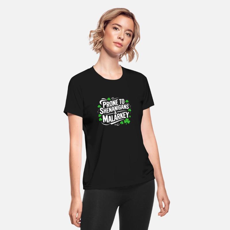 Prone To Shenanigans And Malarkey St Patricks day