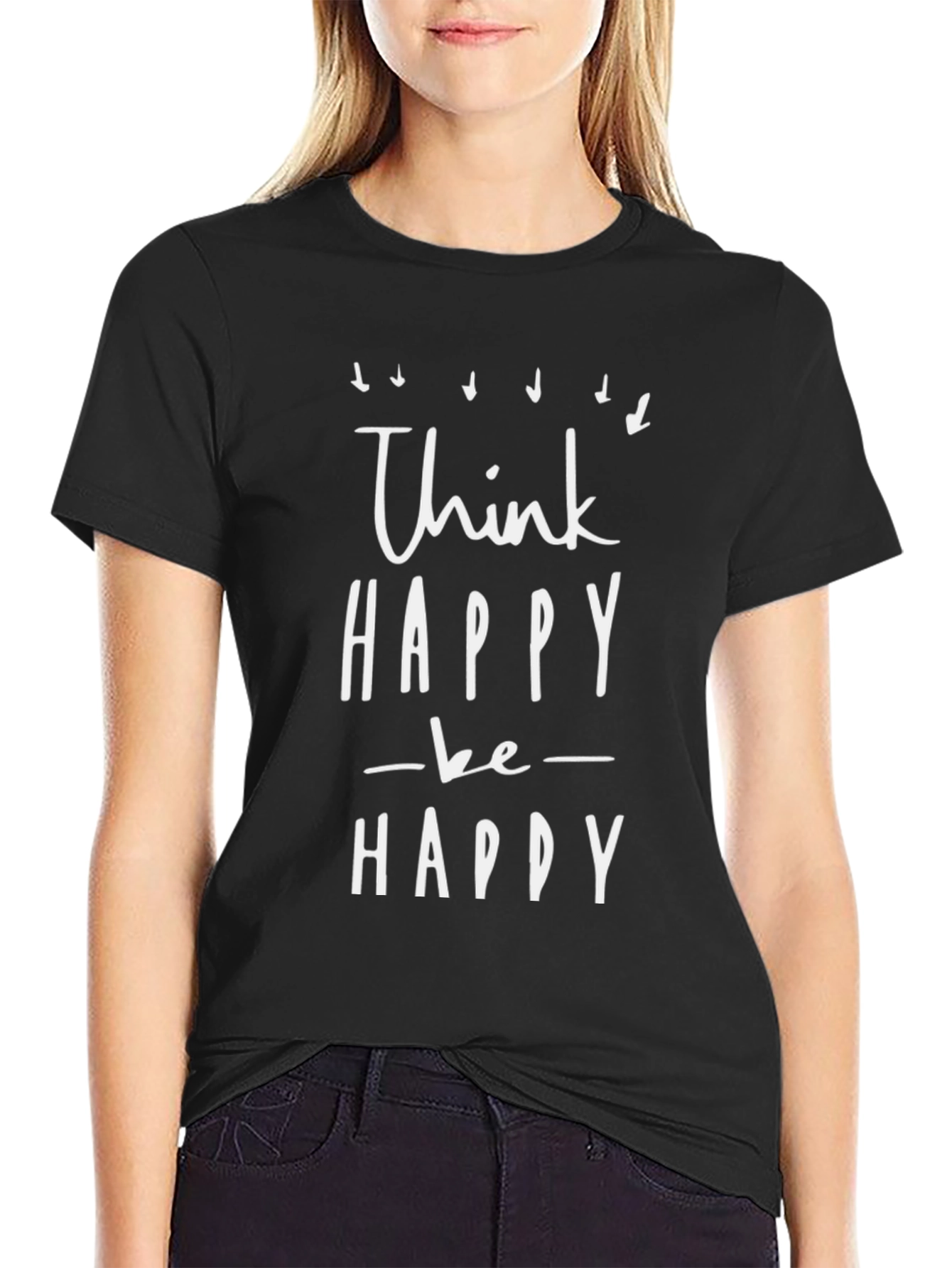 Think Happy Be Happy Black T-Shirt