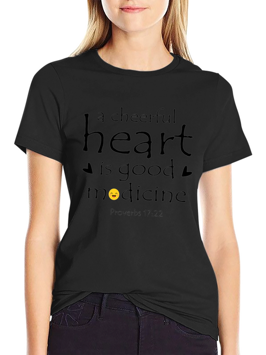Cheerful Heart T-Shirt - Proverbs 17:22
