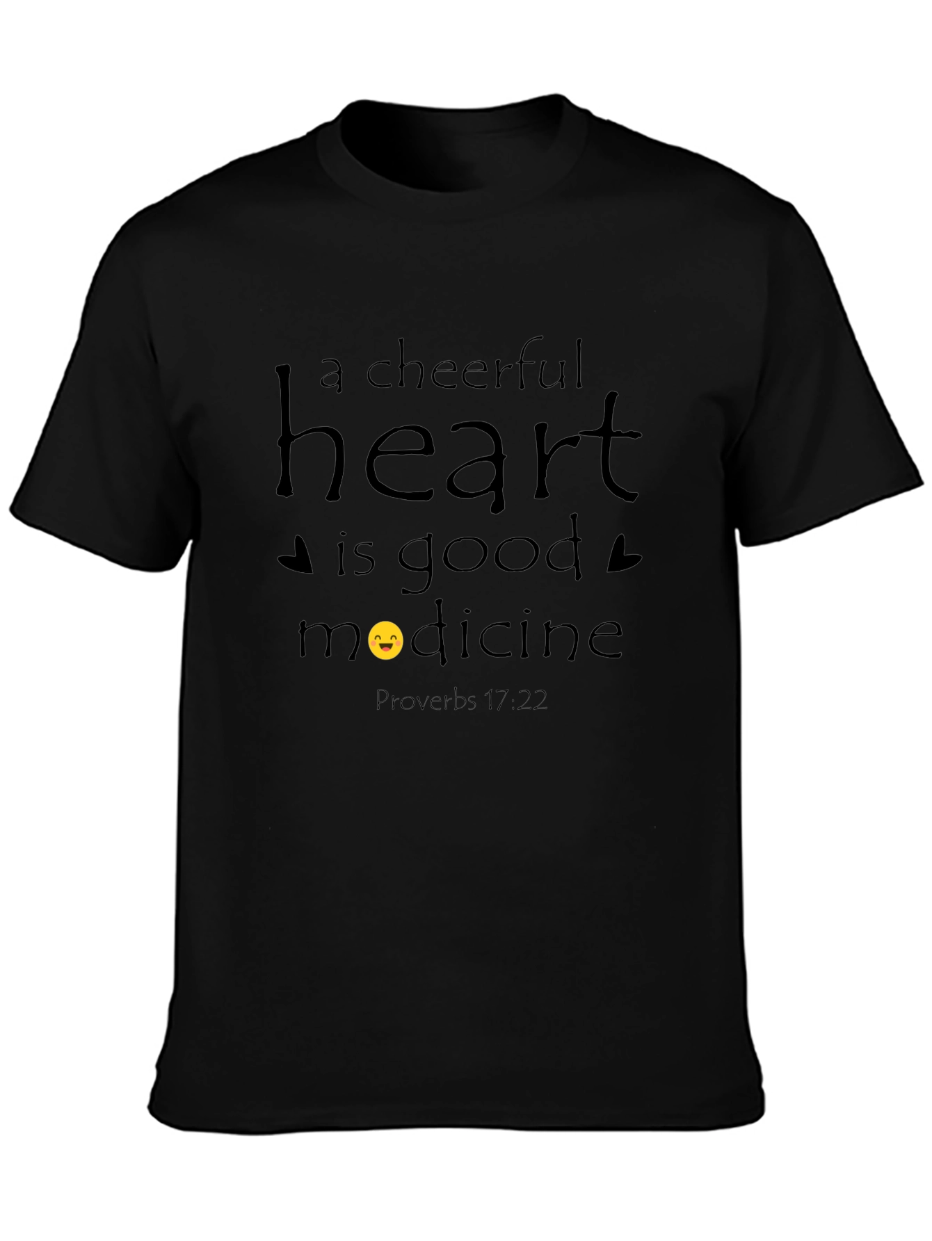 Cheerful Heart T-Shirt - Proverbs 17:22