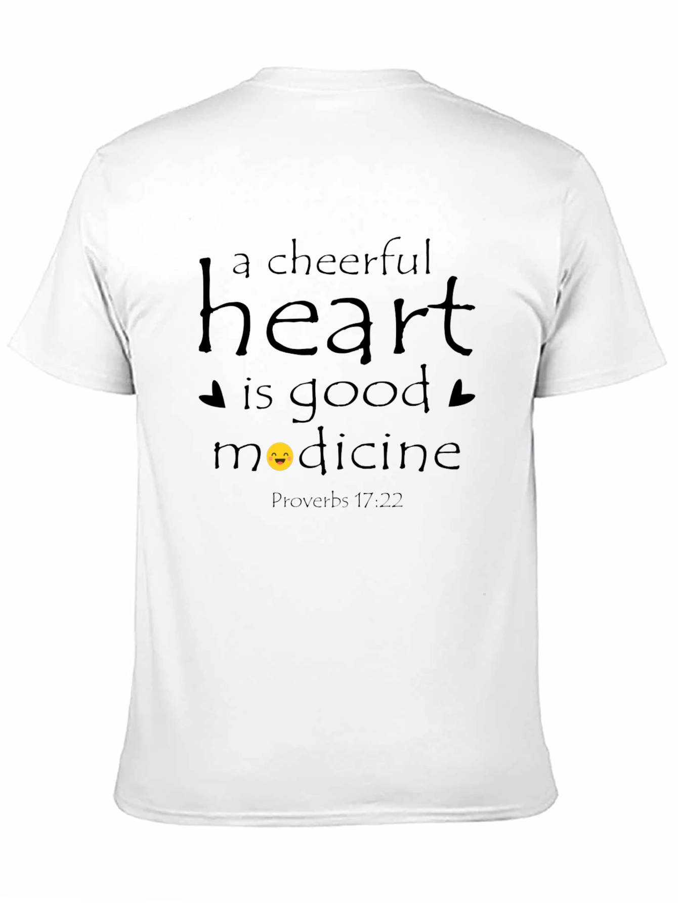 Cheerful Heart T-Shirt - Proverbs 17:22