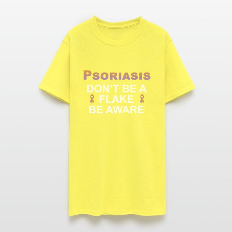 Psoriasis Don’t Be A Flake Be Aware Apparel