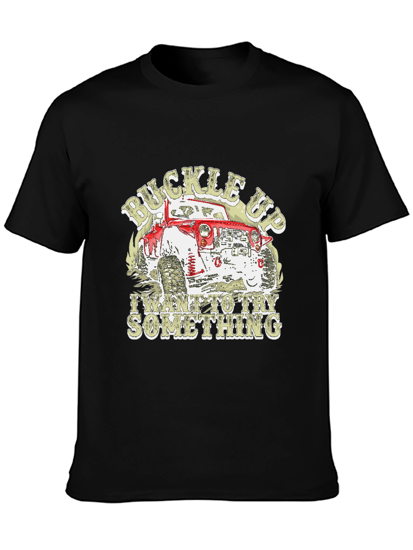 Buckle Up T-Shirt - Off Road Vehicle Design