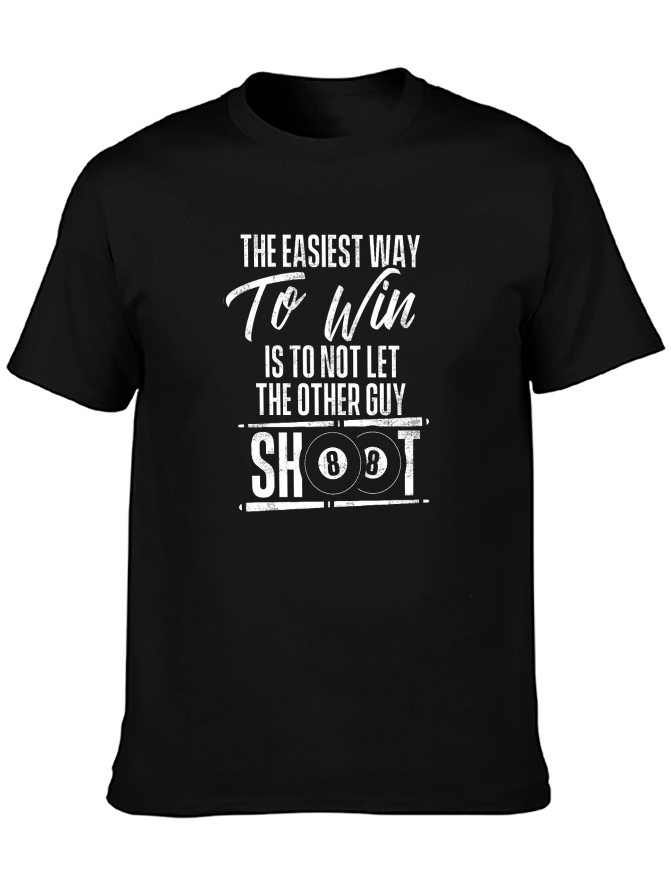 Easiest Way To Win Billiards Graphic T-Shirt