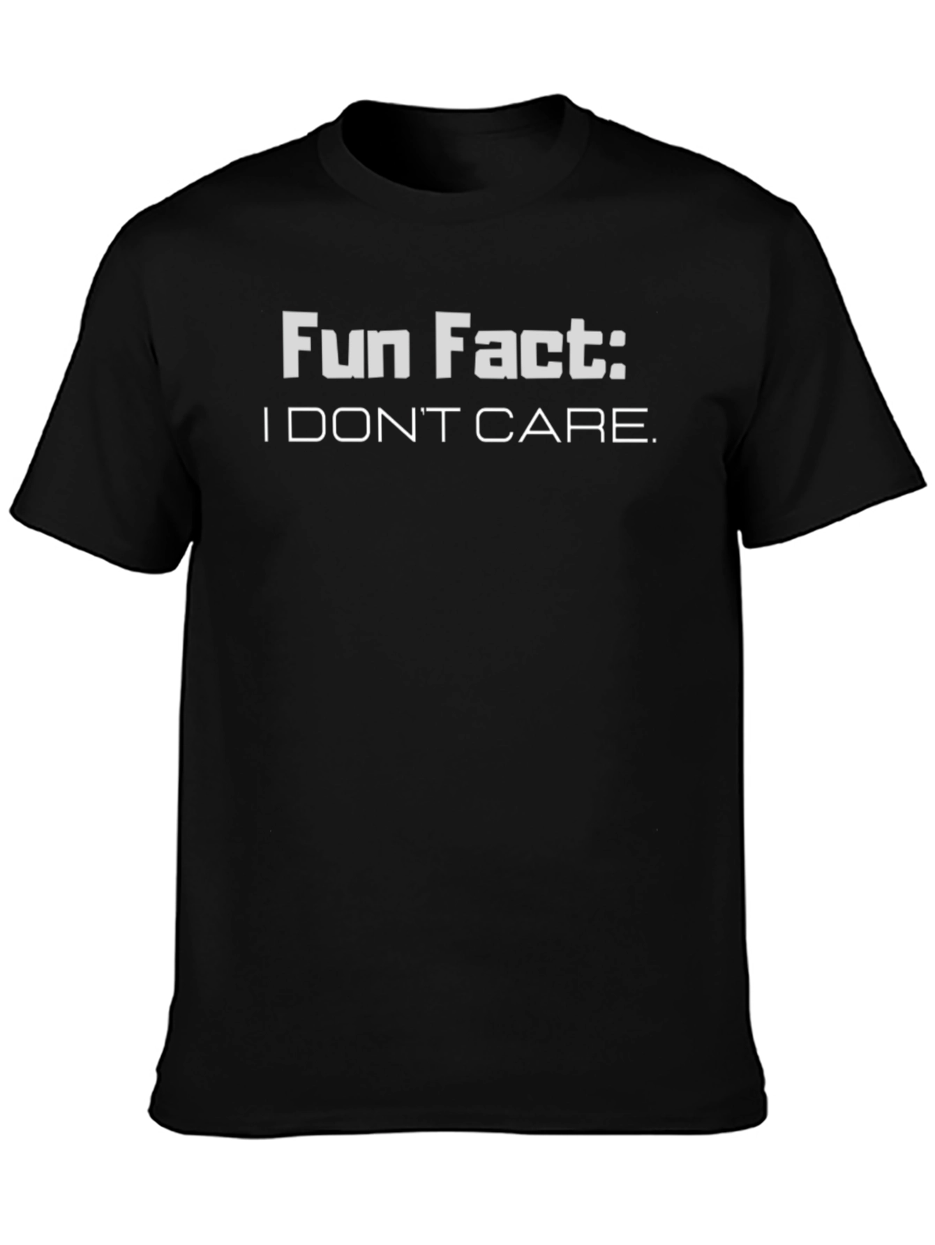 Fun Fact: I Dont Care Graphic T-Shirt