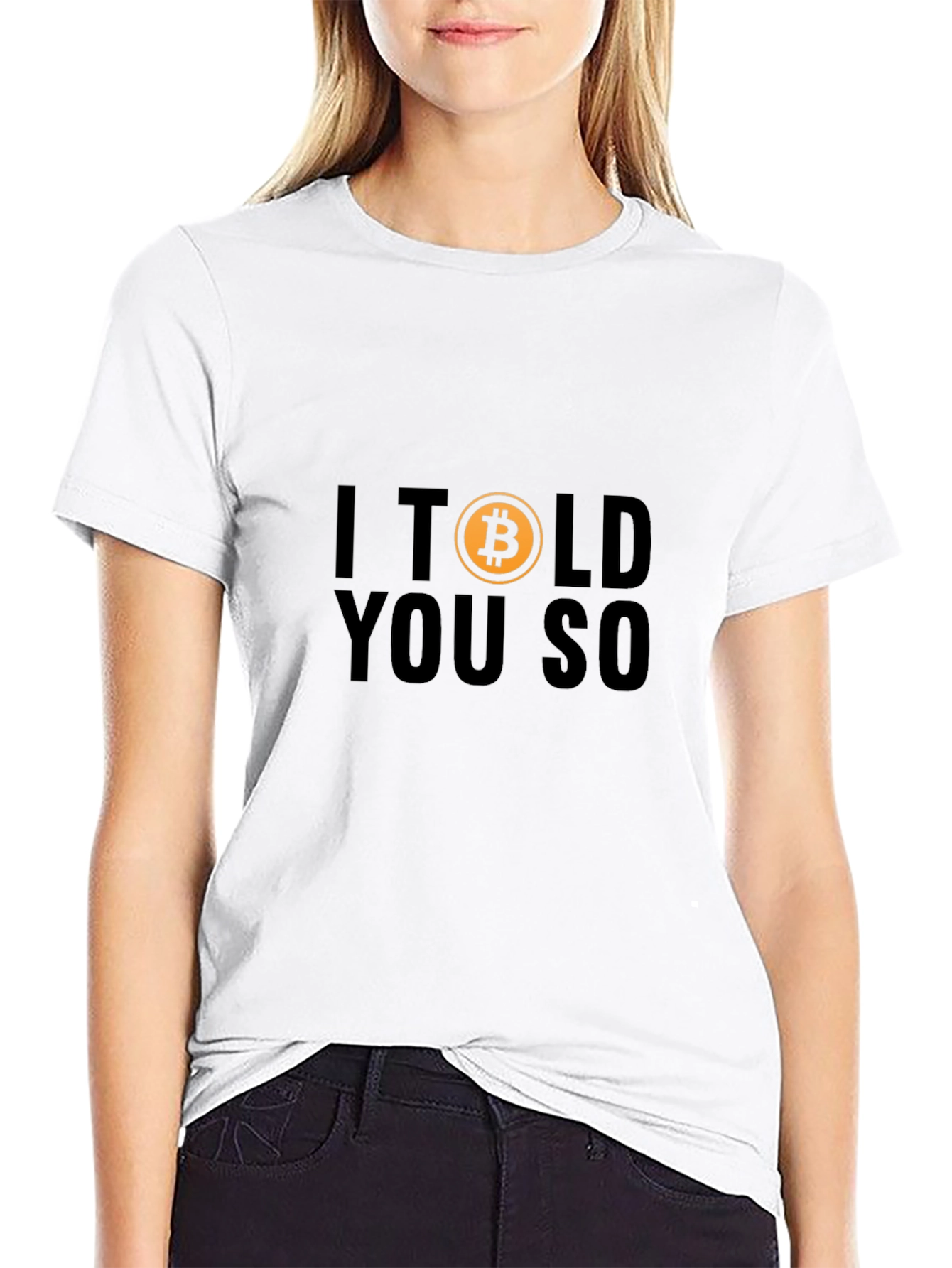 I Told You So - Bitcoin T-Shirt