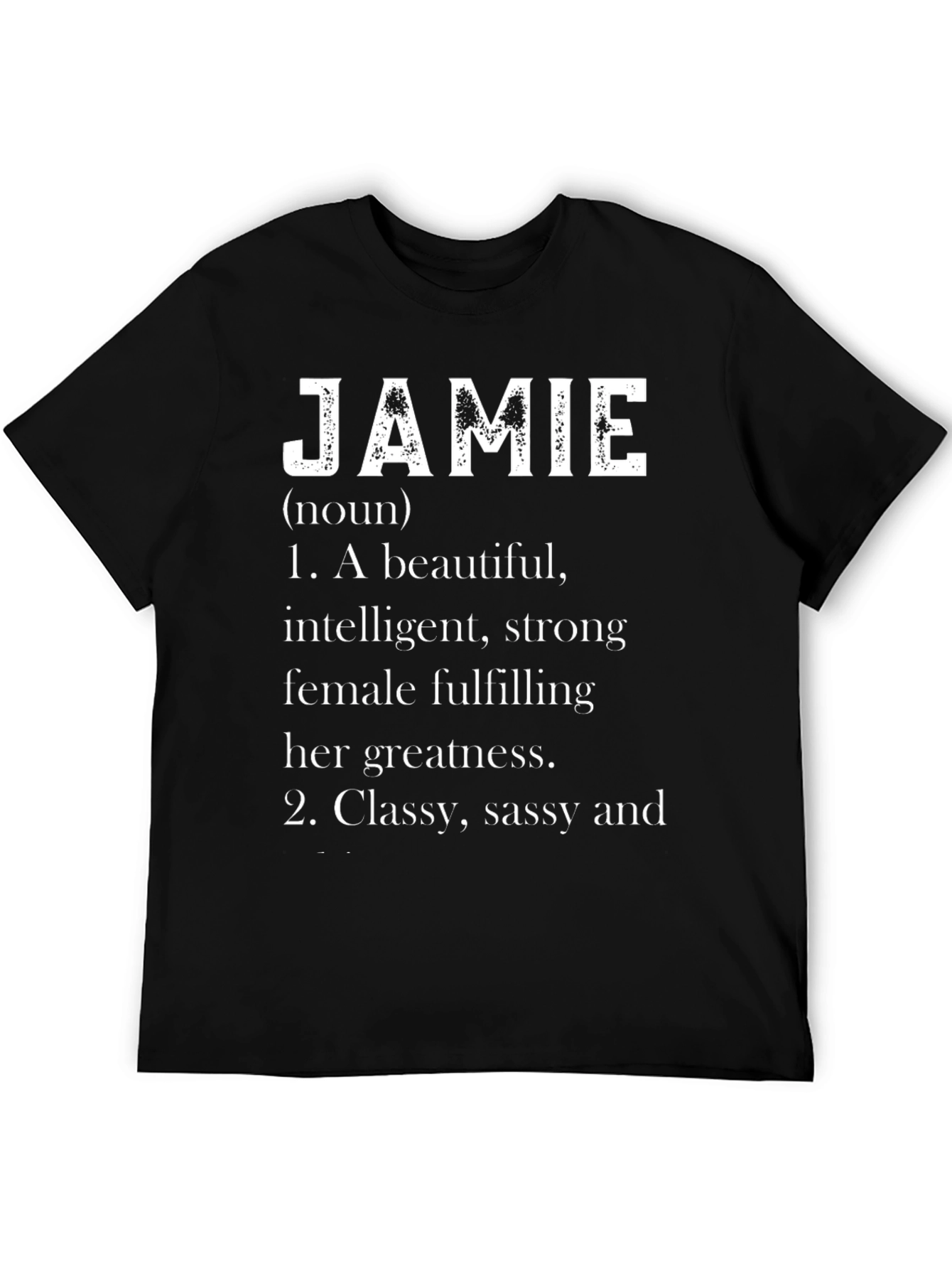 Jamie Definition T-Shirt - Beautiful Intelligent Strong