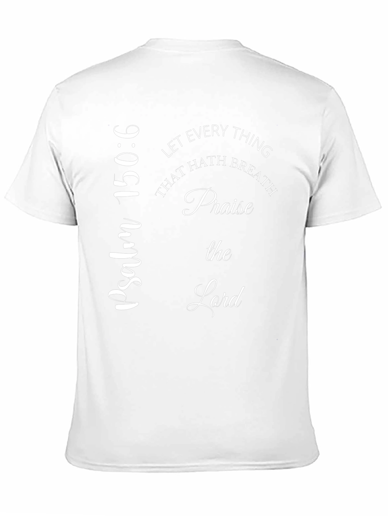 Psalm 150:6 Christian T-Shirt