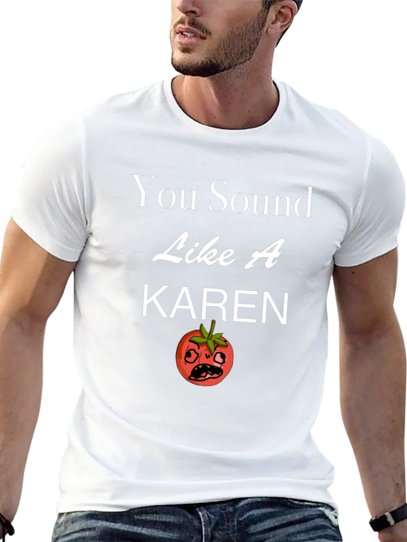 You Sound Like a Karen T-Shirt Funny Tomato Design