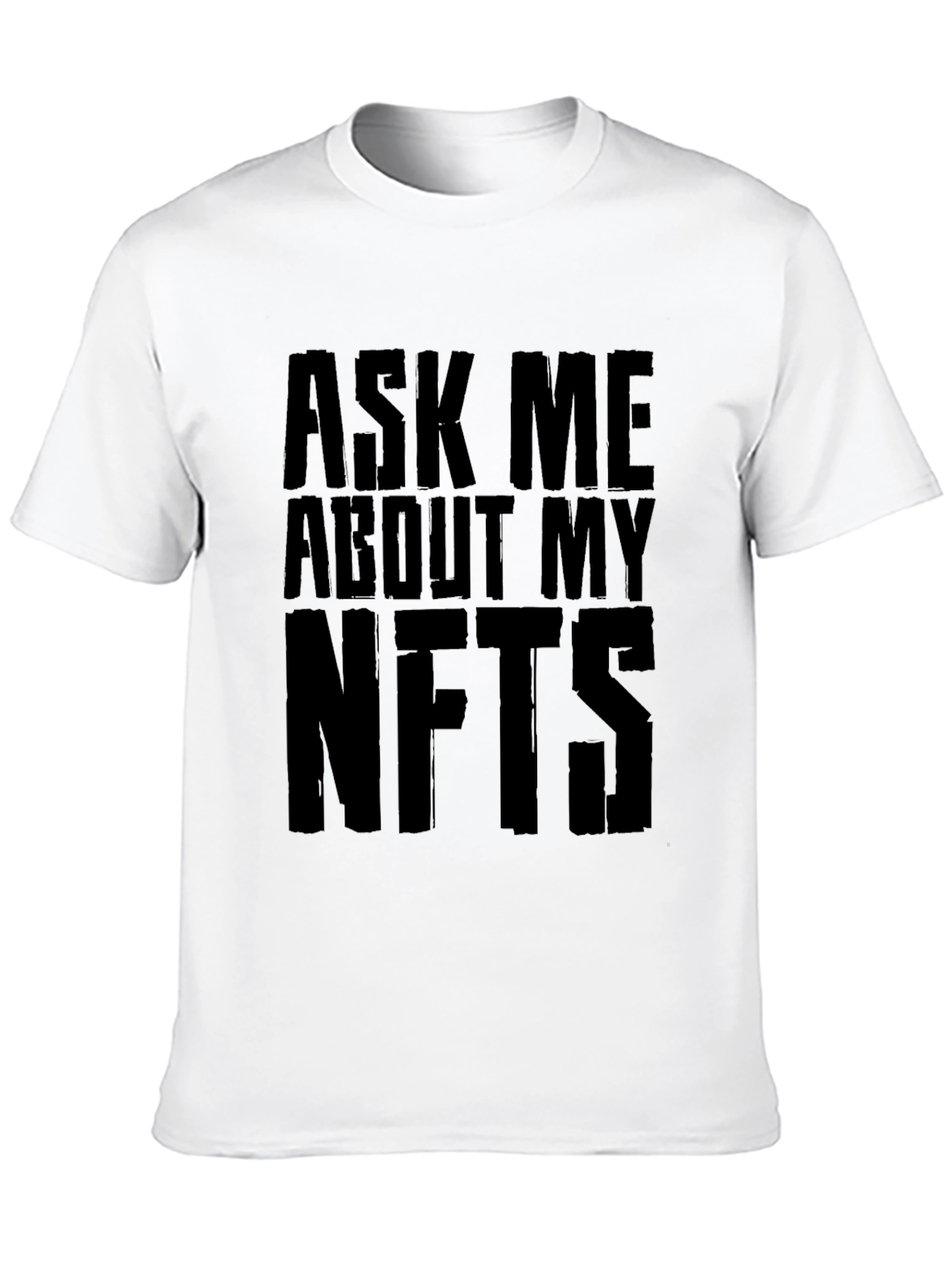 Ask Me About My NFTs Black T-Shirt
