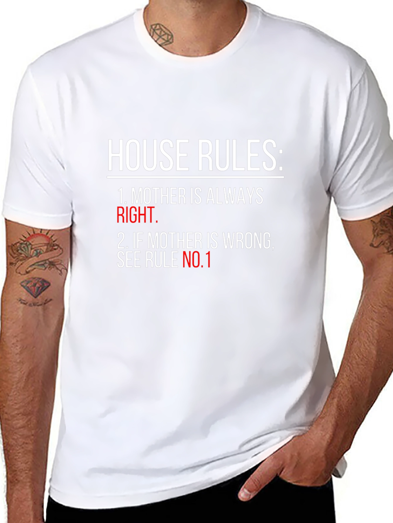 House Rules: Mother is Always Right T-Shirt