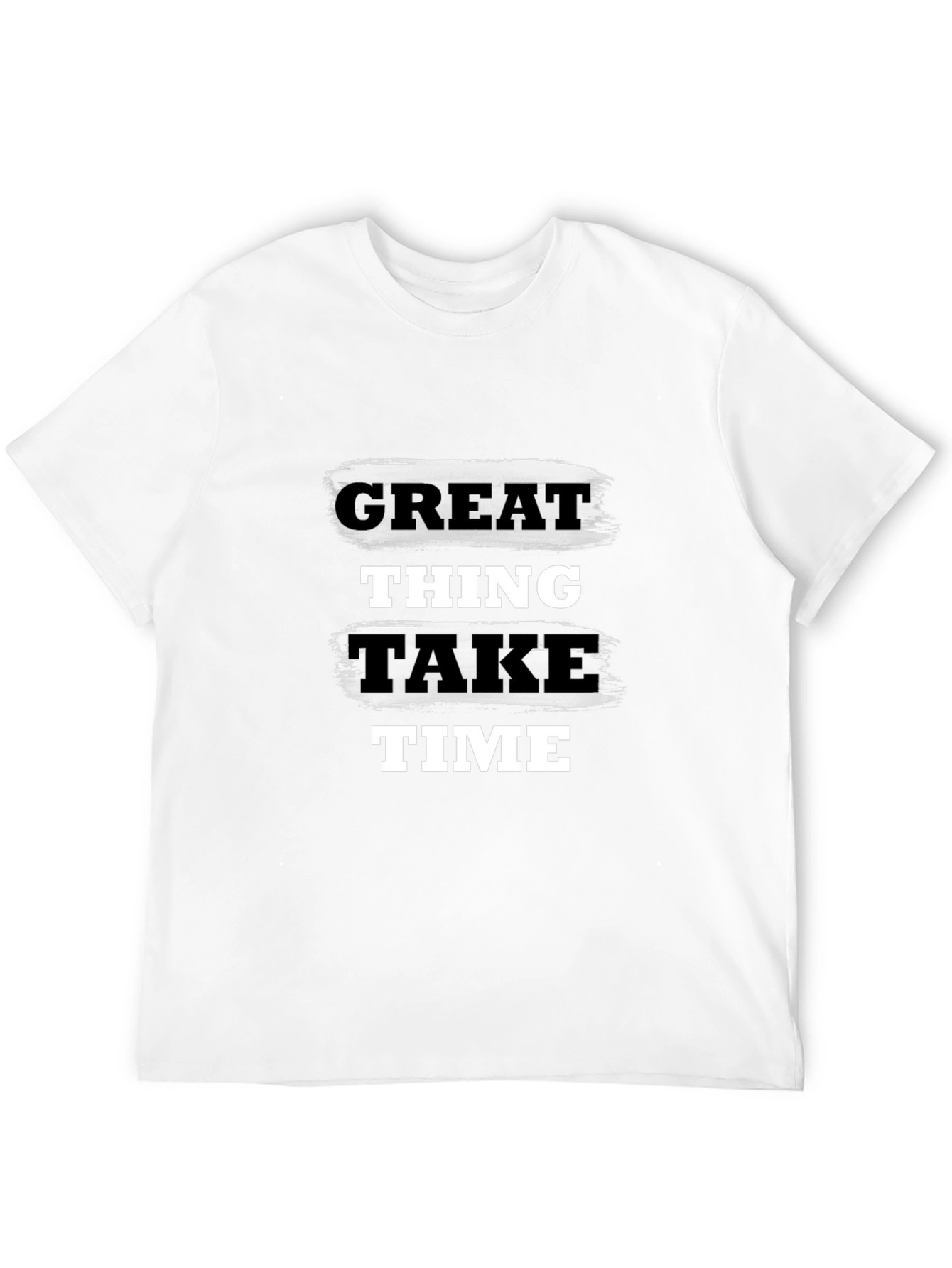 Great Things Take Time Graphic T-Shirt