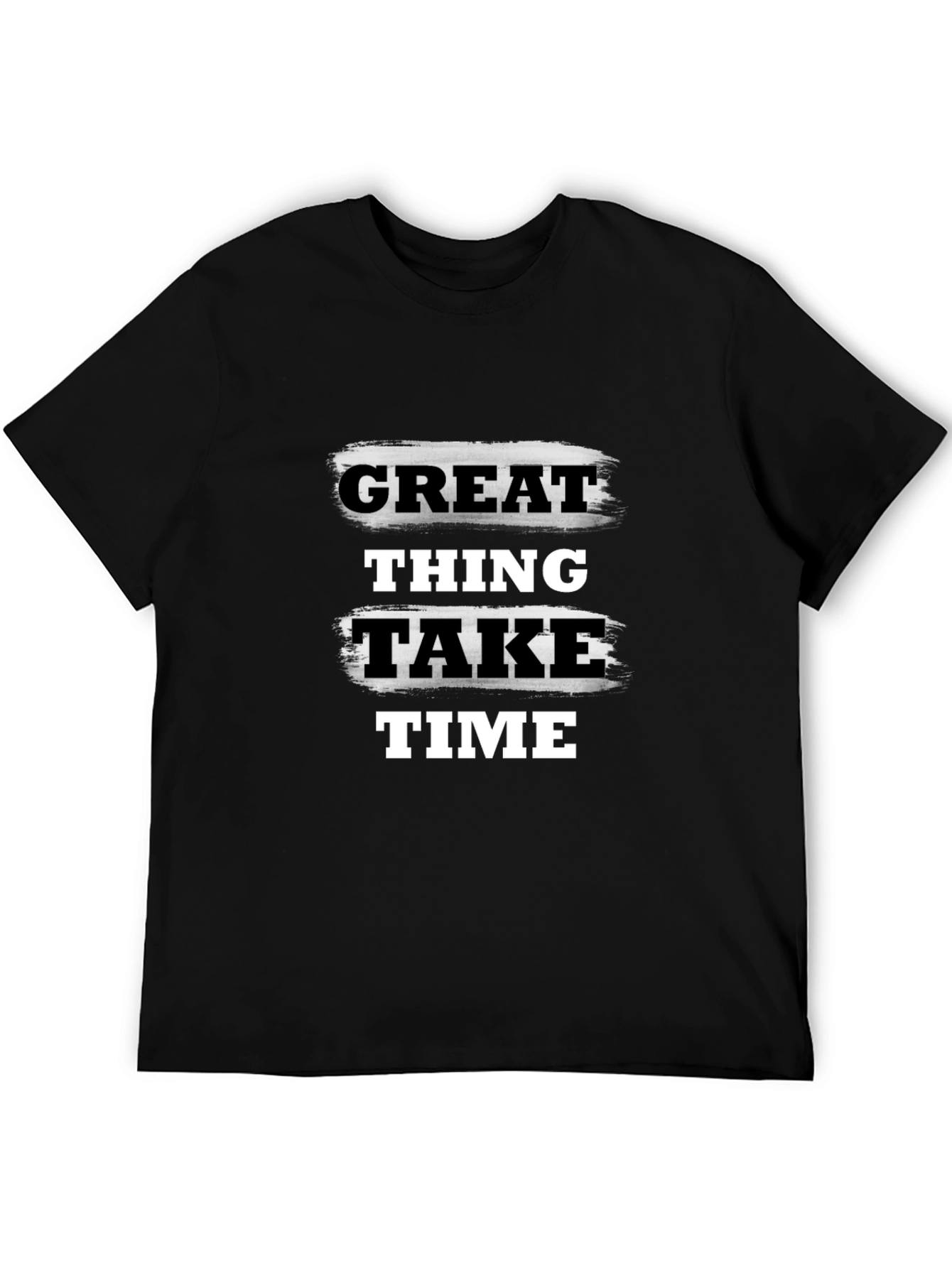 Great Things Take Time Graphic T-Shirt