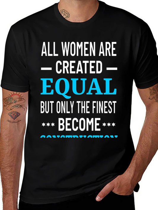 Finest Women Become Construction T-Shirt