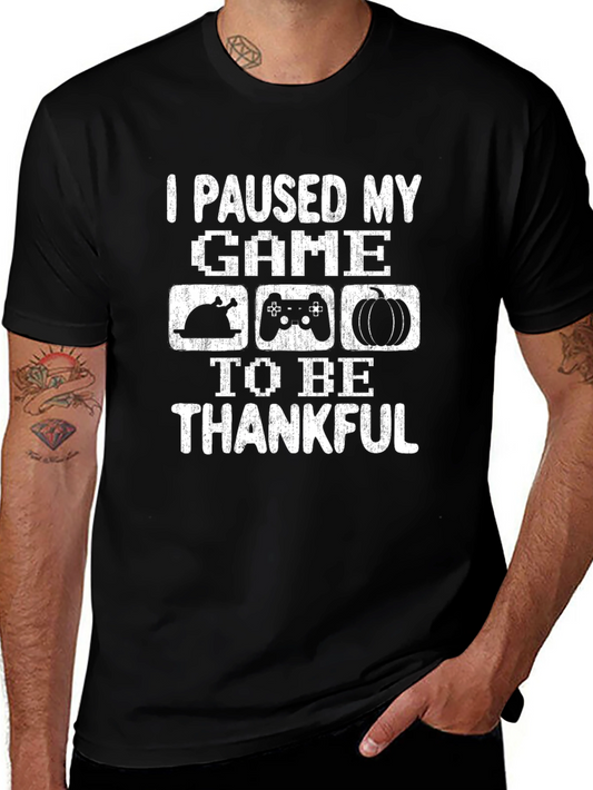 I Paused My Game Thanksgiving T-Shirt