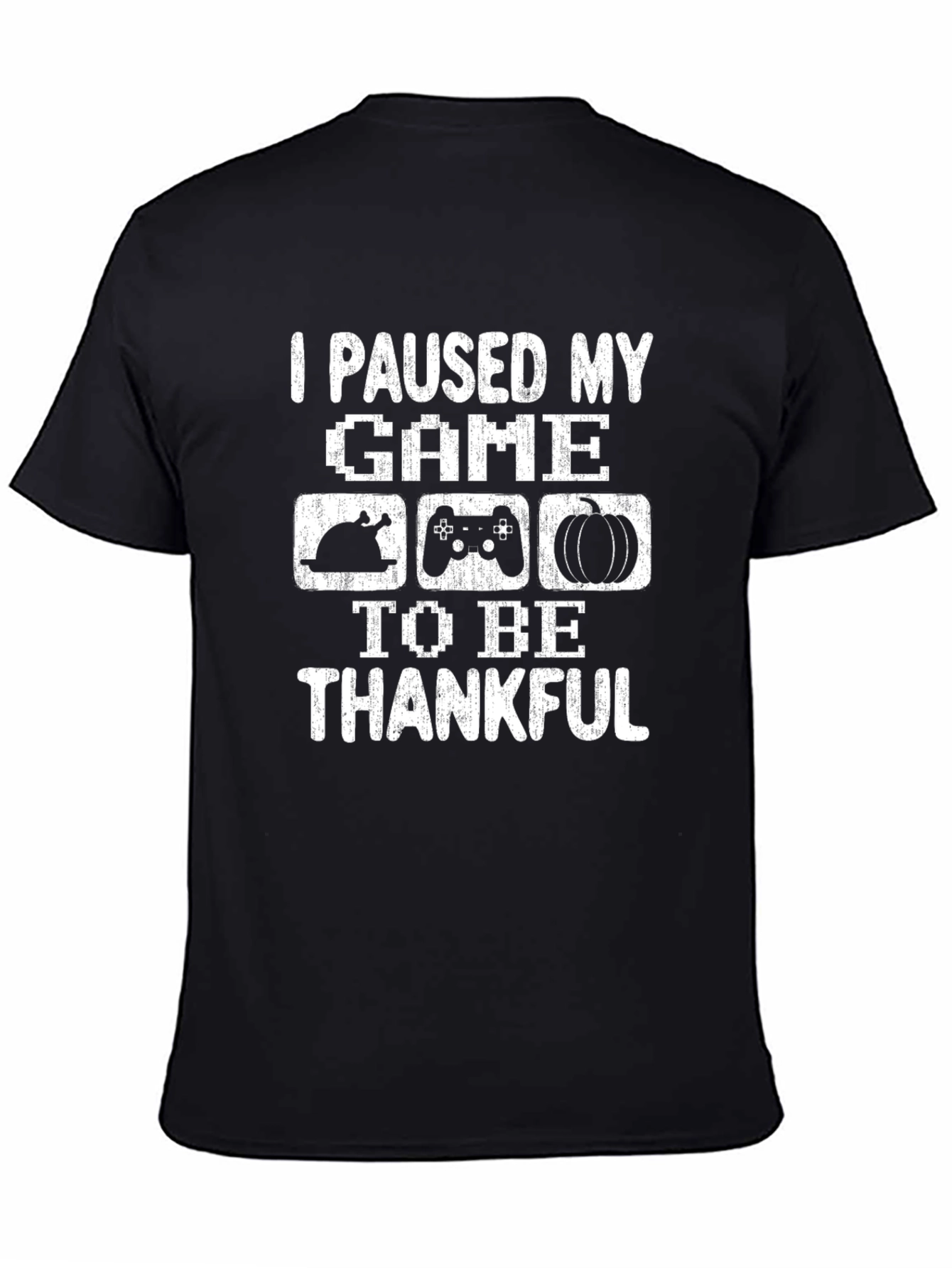 I Paused My Game Thanksgiving T-Shirt