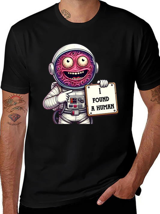 Funny Alien Astronaut I Found A Human Graphic T-Shirt