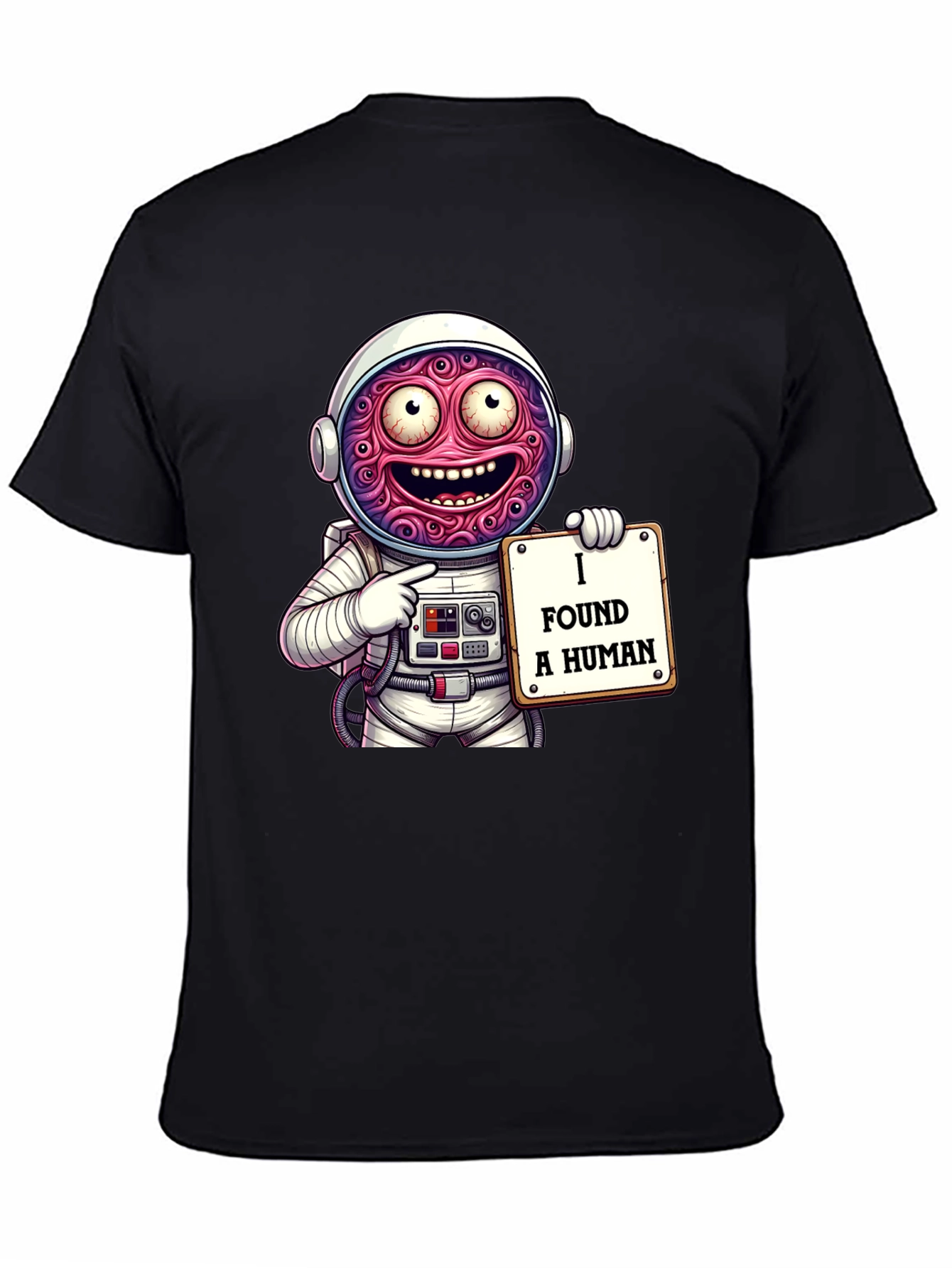 Funny Alien Astronaut I Found A Human Graphic T-Shirt