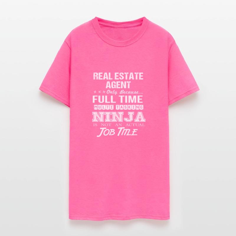 Real Estate Agent T Shirt - Multitasking Ninja Job