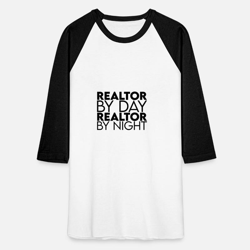 Realtor By Day Realtor By Night
