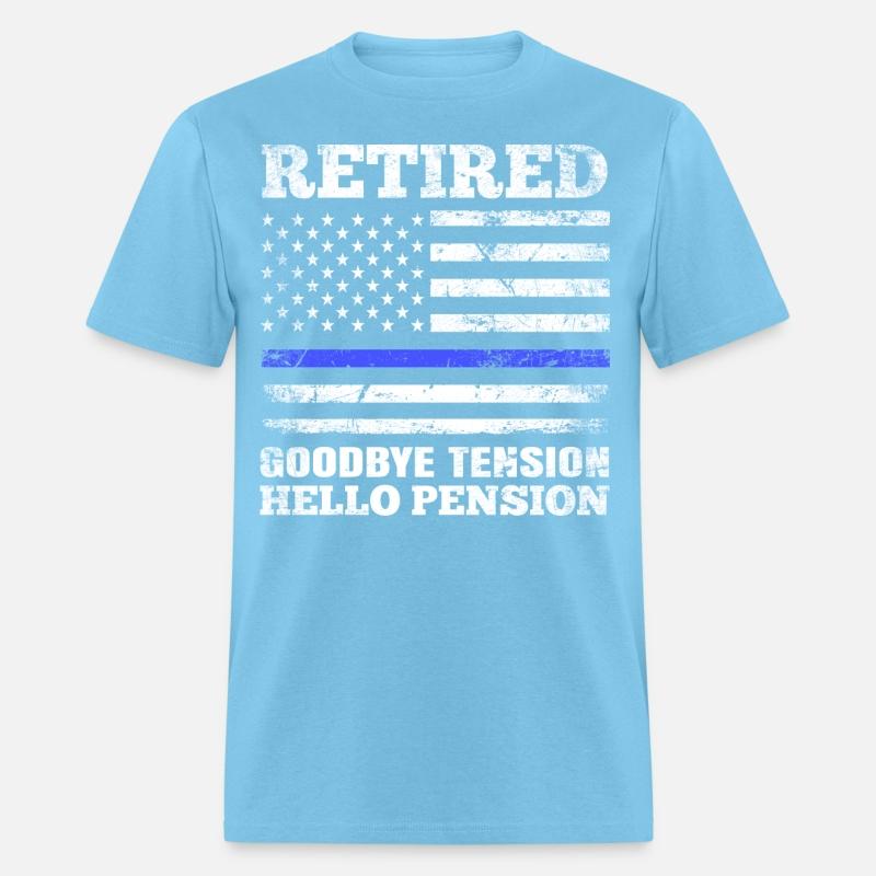 Retired Goodbye Tension Hello Pension