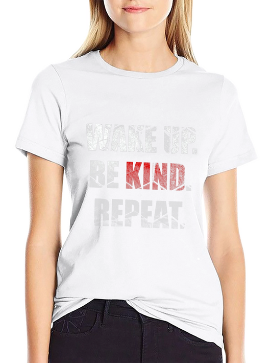 Wake Up Be Kind Repeat Graphic Tee