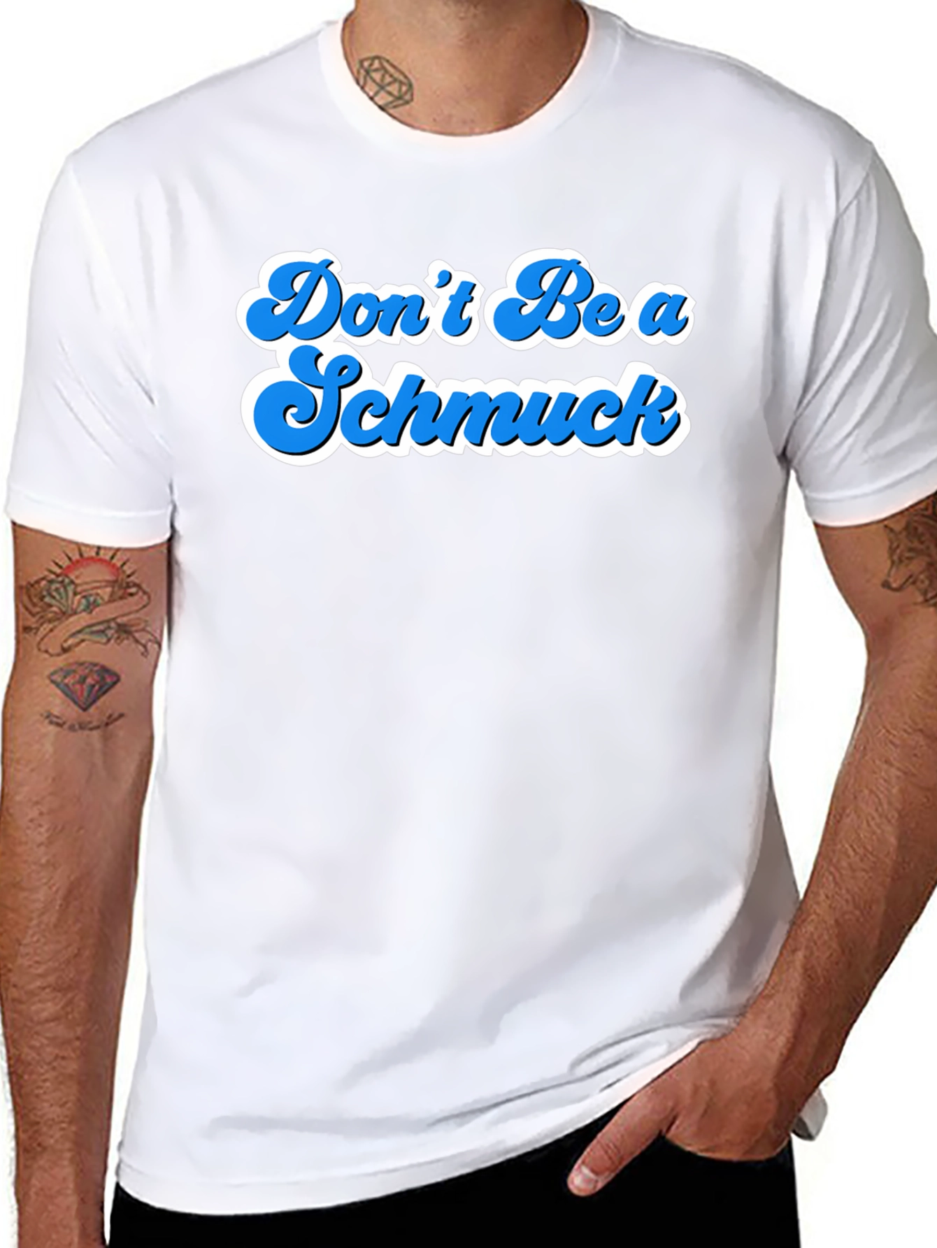 Dont Be A Schmuck Graphic T-Shirt