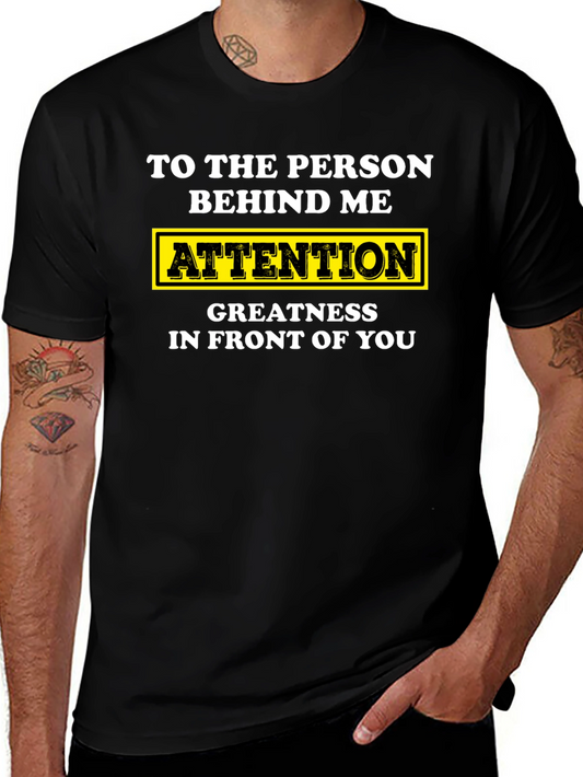 Attention Greatness T-Shirt - Sarcastic Humor Tee