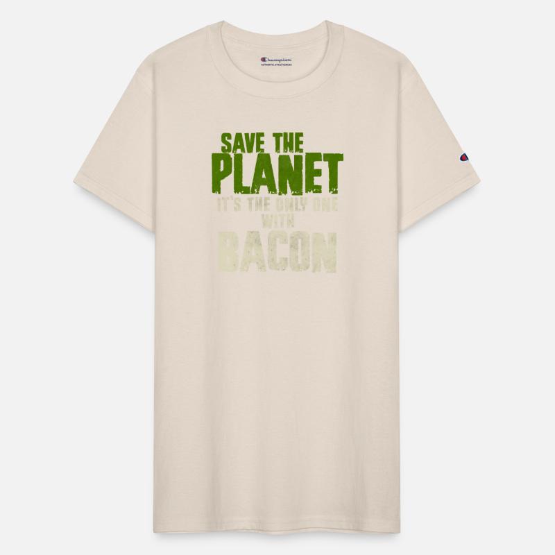 Save The Planet Bacon Lover