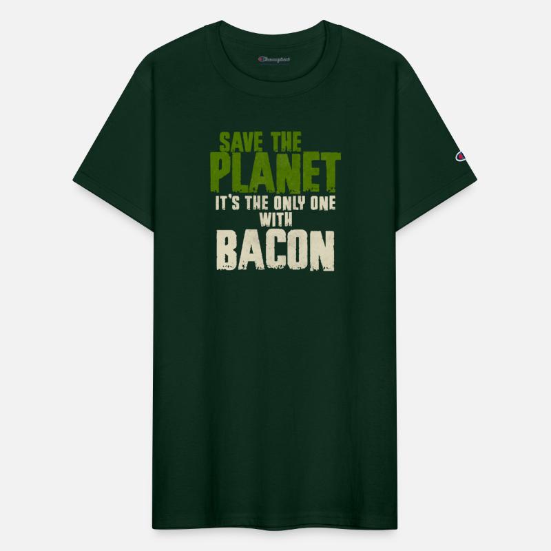 Save The Planet Bacon Lover