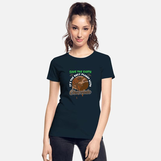 Save the planet only planet with Chocolate